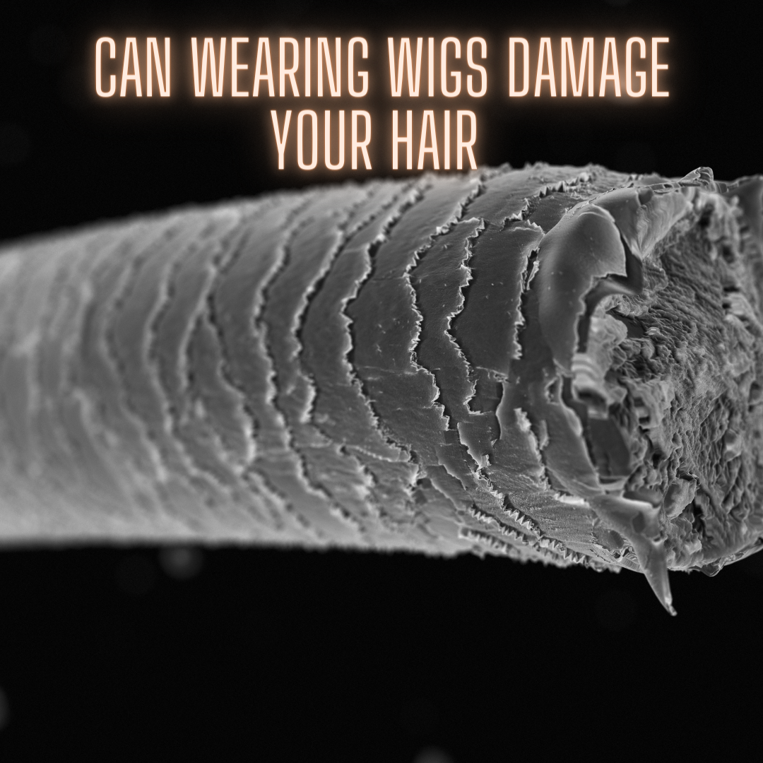 can wearing wigs damage your hair 